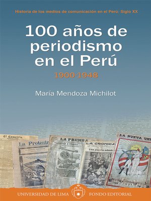 cover image of 100 años de periodismo en el Perú
